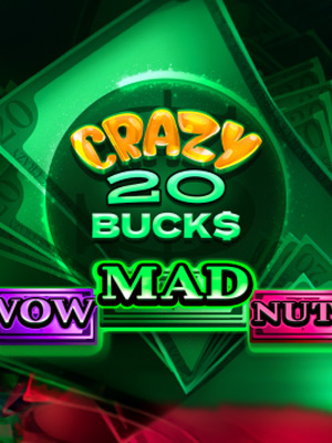 Crazy 20 Bucks - hub-7777gaming - 7777_crazy20bucks