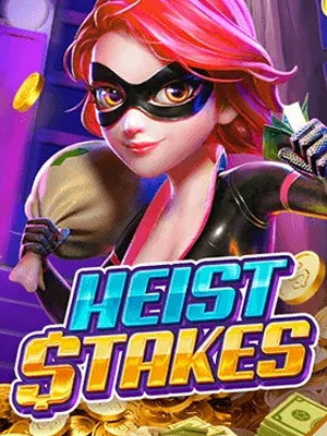 Heist Stakes